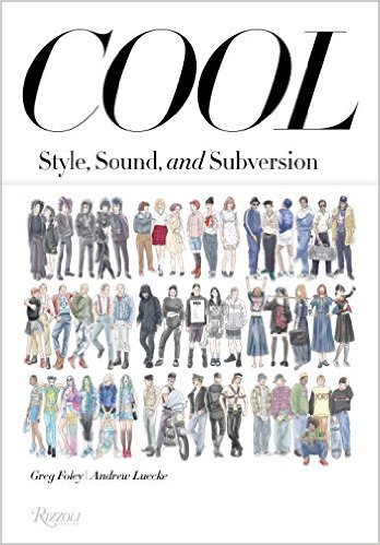 Cool: Style, Sound, and Subversion /anglais