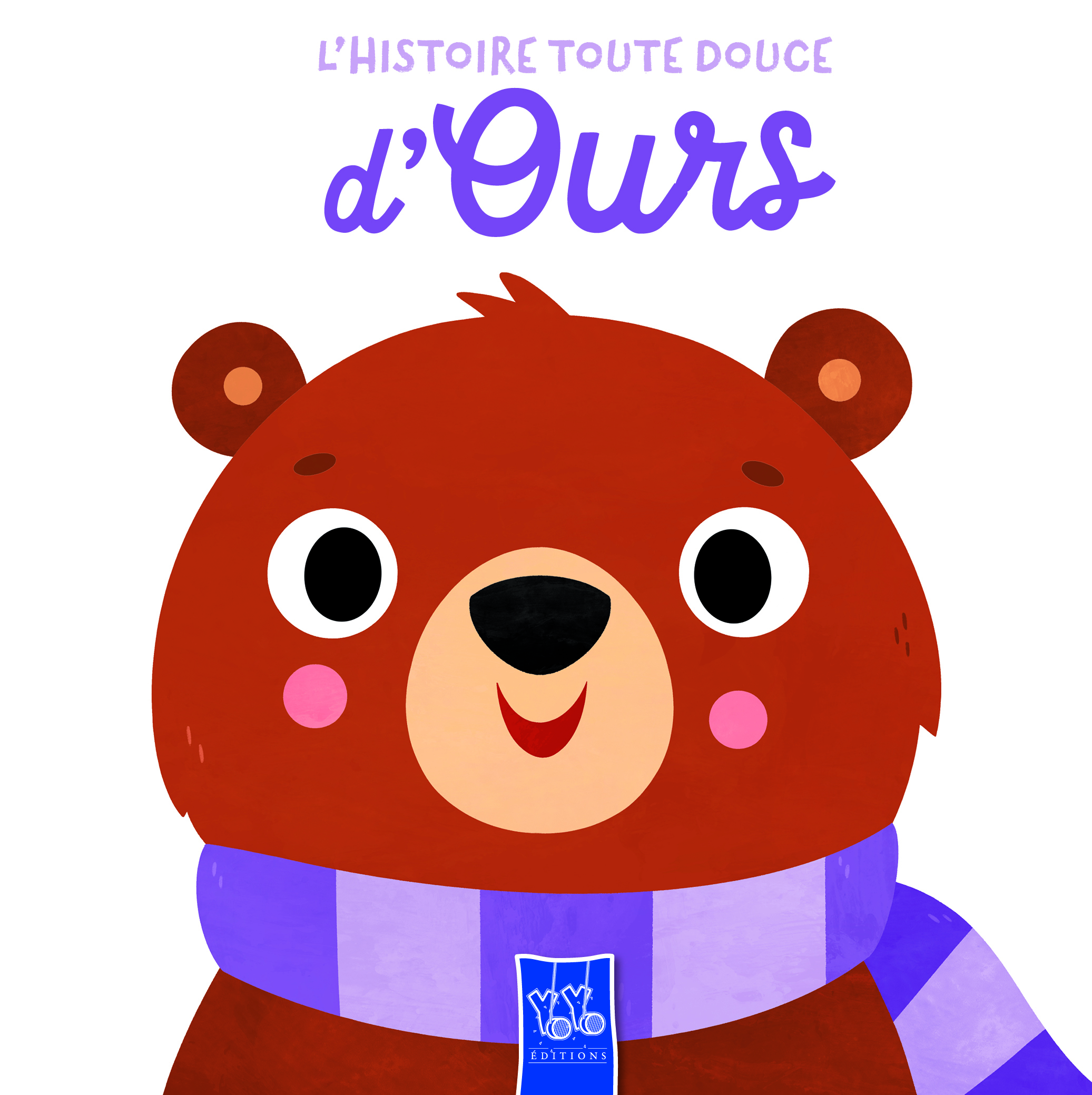 Ours - L'histoire toute douce