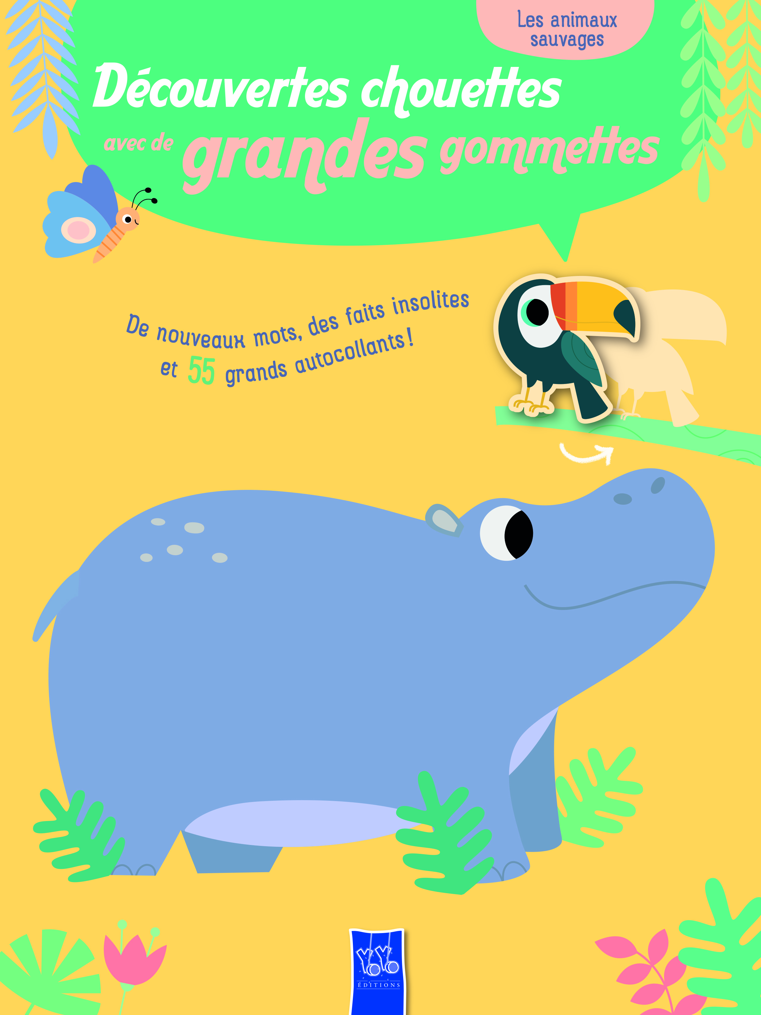 Les animaux sauvages - Découvertes chouettes avec de grandes gommettes 5+ 