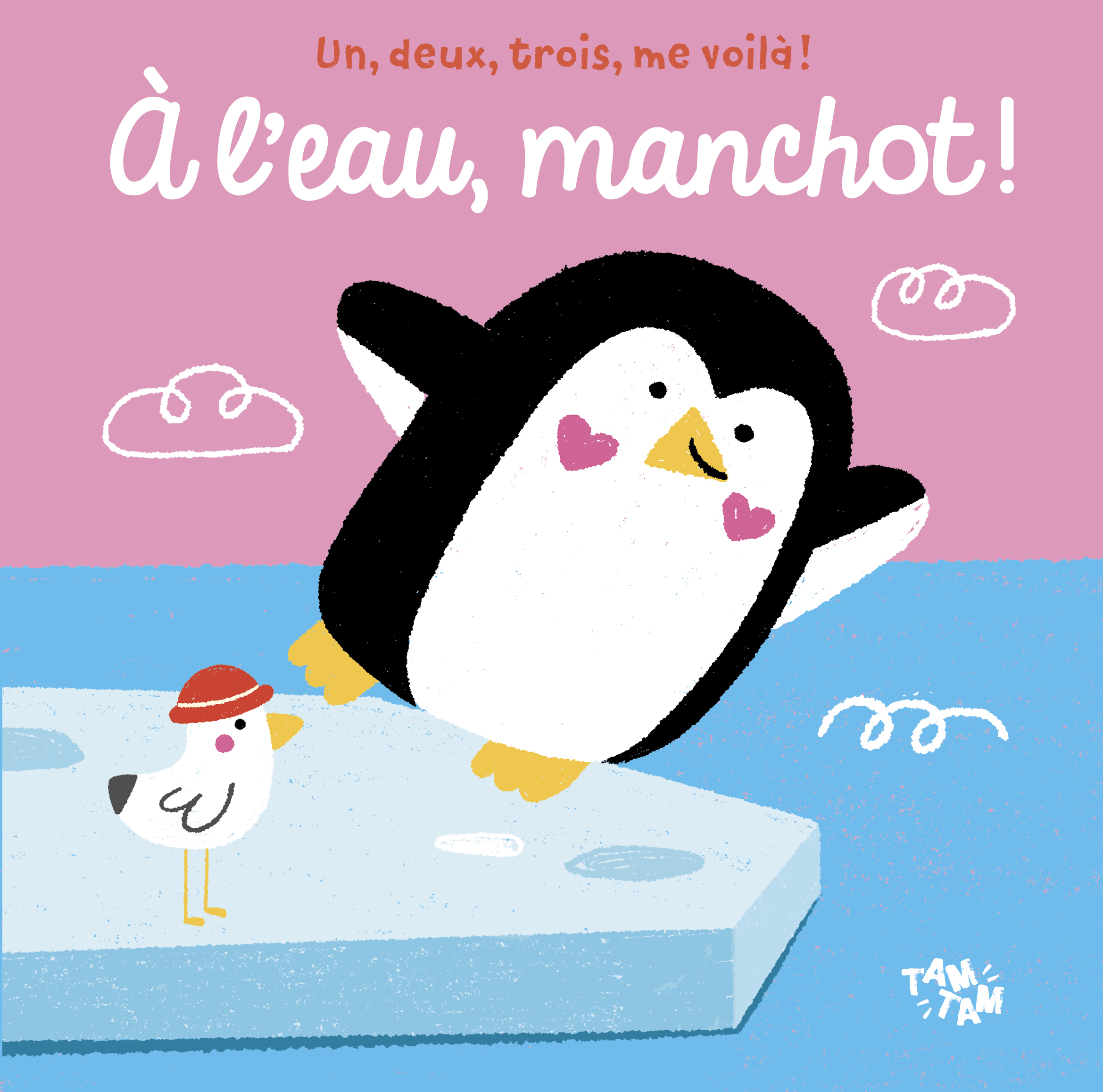 A l'eau, Manchot ! 