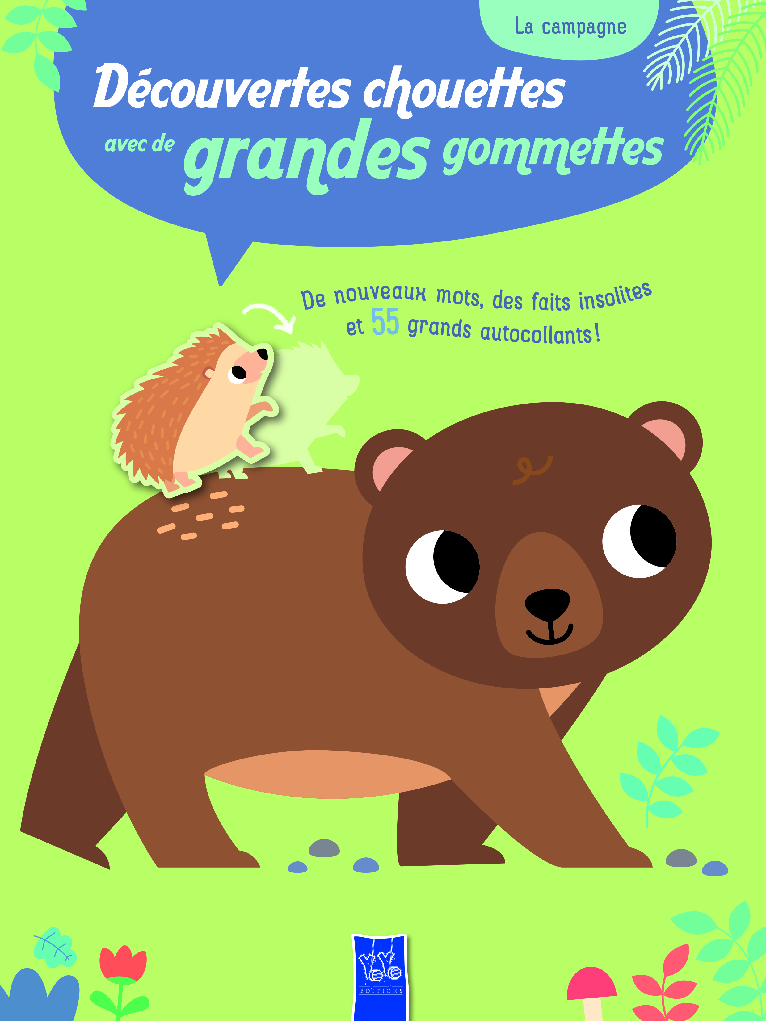 La campagne - Découvertes chouettes avec de grandes gommettes 5+