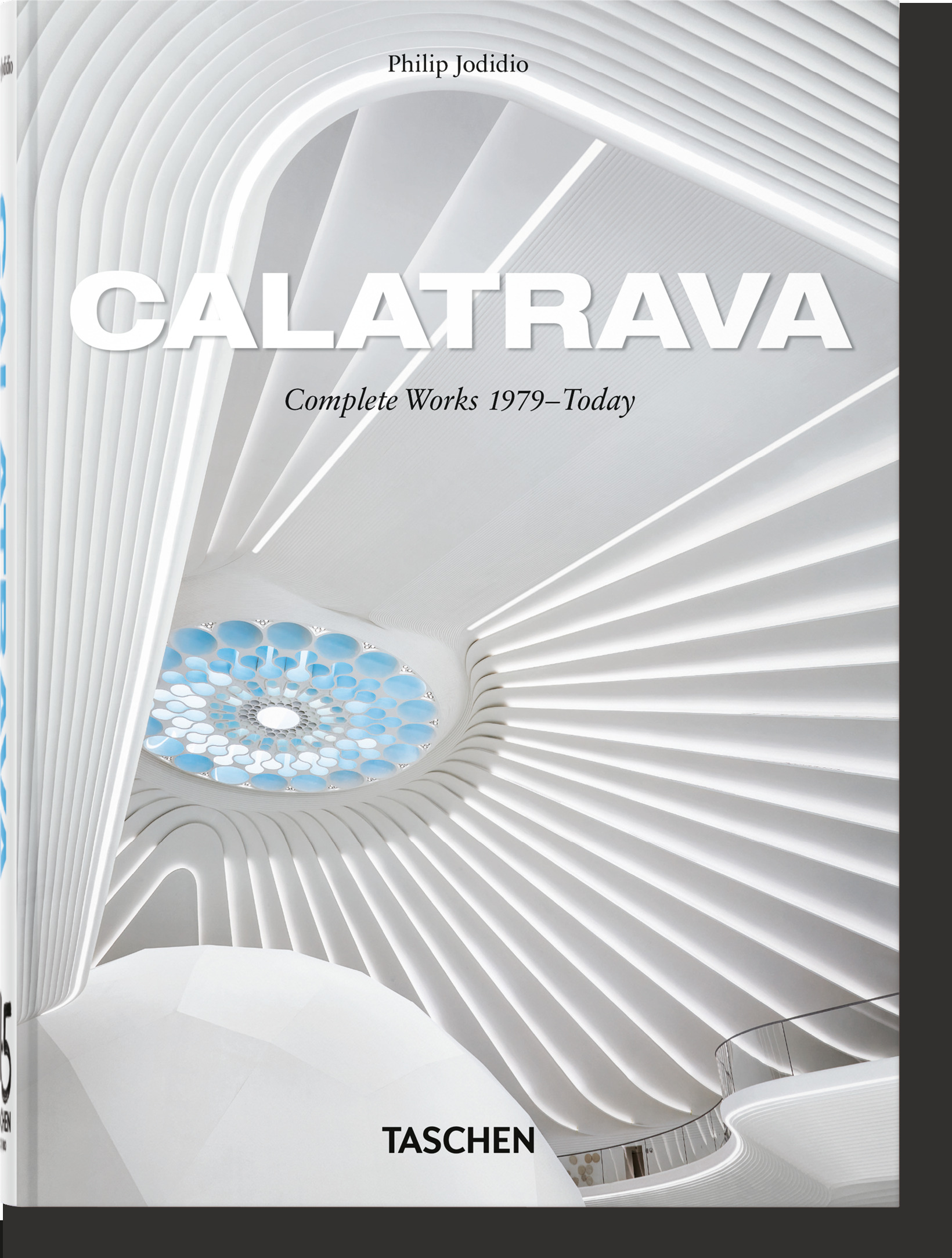 Calatrava. Complete Works 1979–Today. 45th Ed.