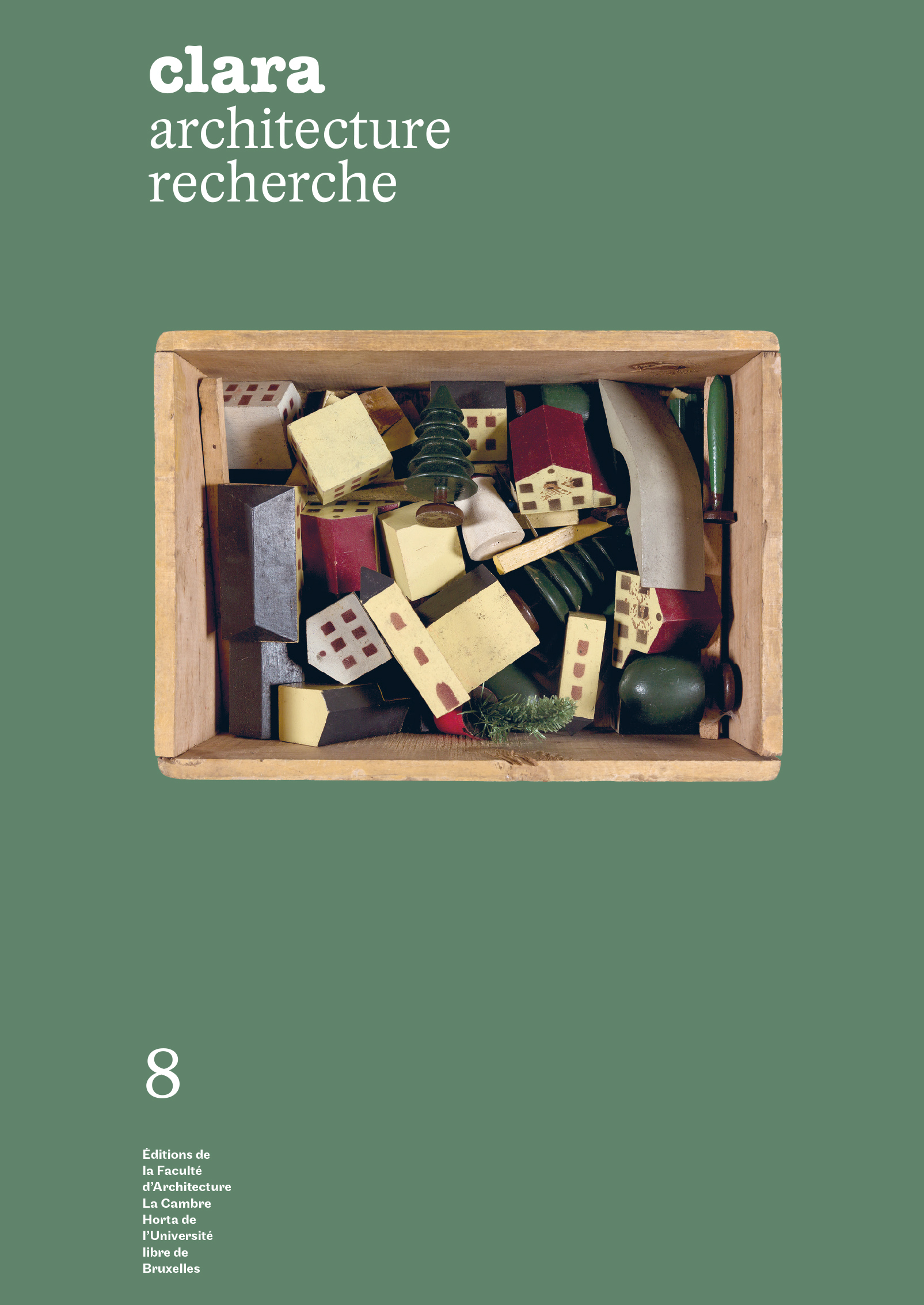 CLARA 08 : MODERNISM OUTBOUND - MODERNISME DE PLEIN AIR / ARCHITECTURES AND LANDSCAPES OF AGRARIANIS