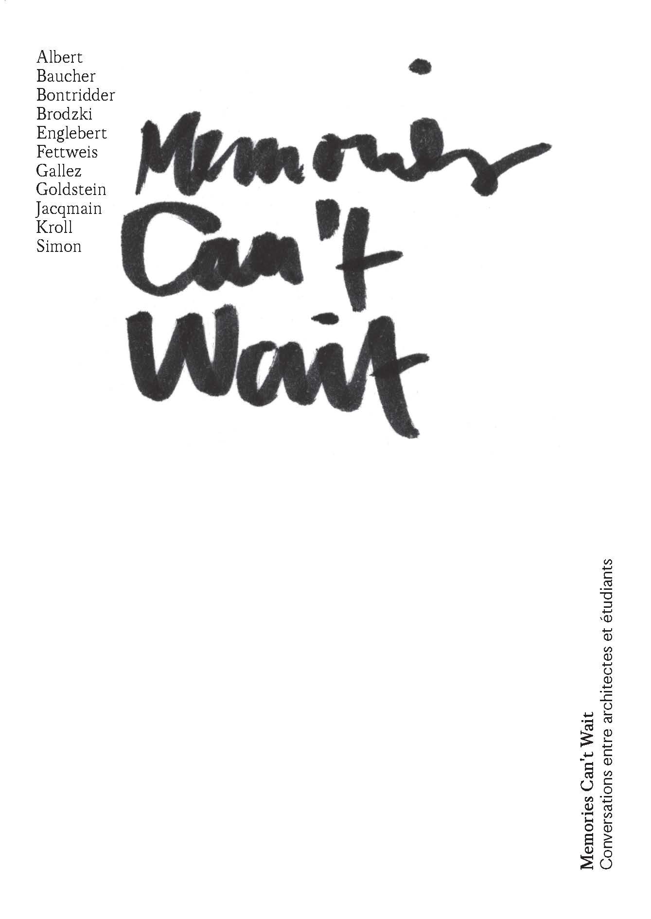 CLARA 05 (HORS-SERIE) : MEMORIES CAN'T WAIT - CONVERSATIONS ENTRE ARCHITECTES ET ETUDIANTS