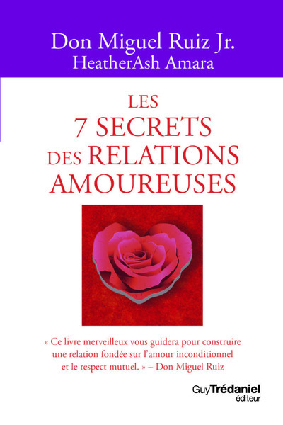 Les 7 secrets des relations amoureuses