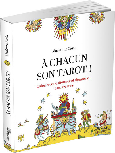 A chacun son tarot ! - Colorier, questionner et donner vie aux arcanes