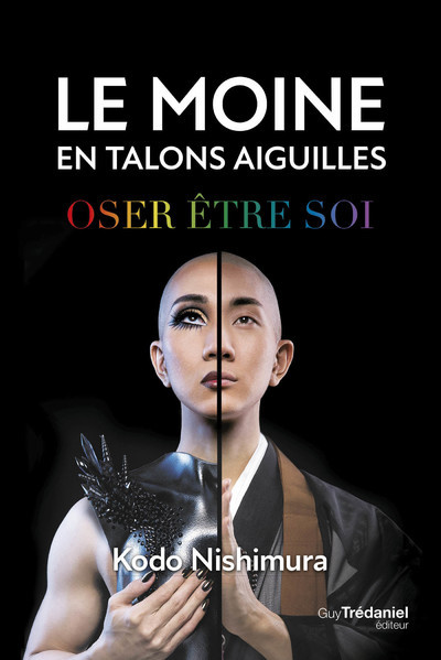 Le moine en talons aiguilles - Oser être soi
