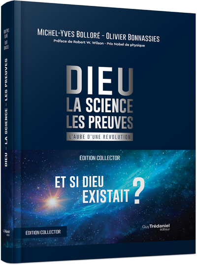 Dieu - La science Les preuves - Collector