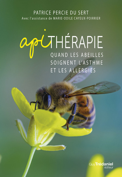 Apithérapie - Quand les abeilles soignent l'asthme et les allergies