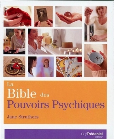 La Bible des pouvoirs psychiques