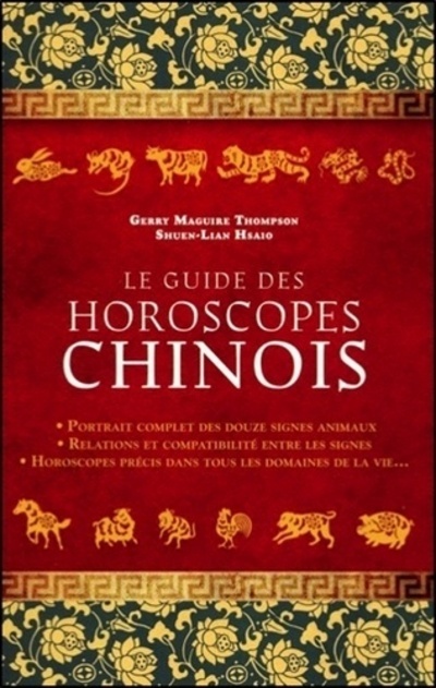 Le guide des horoscopes chinois