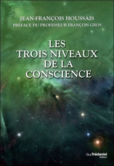 Les trois niveaux de la conscience