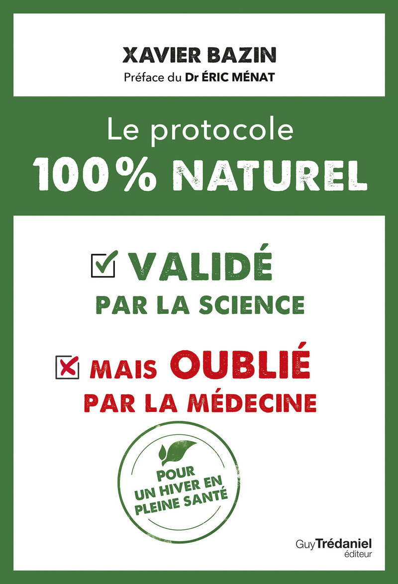 Le protocole 100 % naturel : - validé par la science mais oublié par la médecine