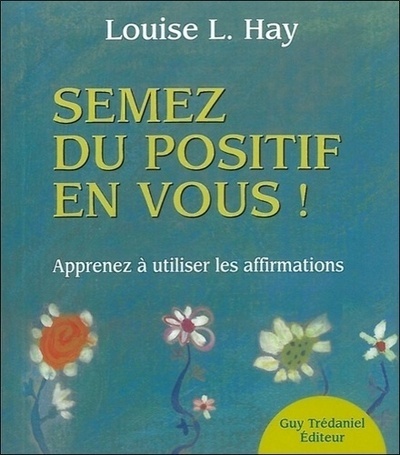 Semez du positif en vous