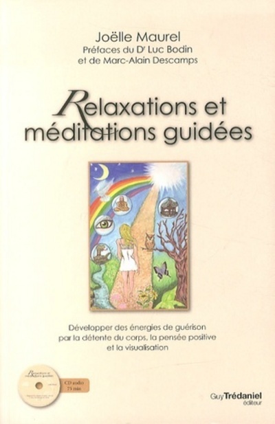 Relaxations et méditations guidées + CD