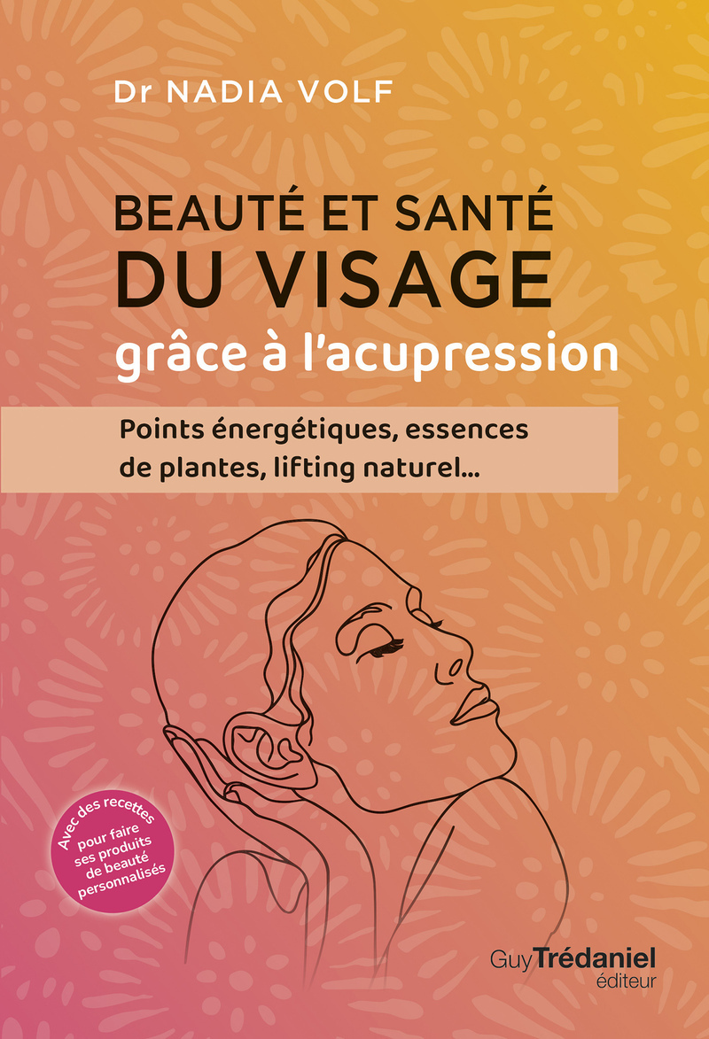 Beauté et santé du visage grâce à l'acupression