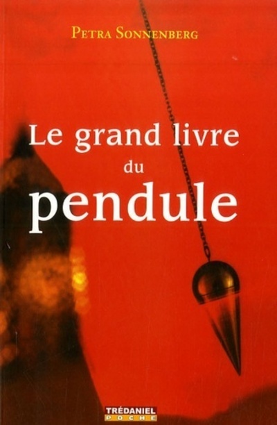 Le grand livre du pendule (Poche)