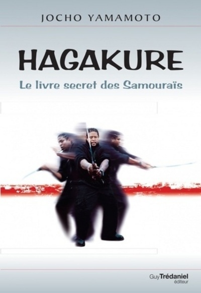 Hagakuré - Le livre secret des Samourais