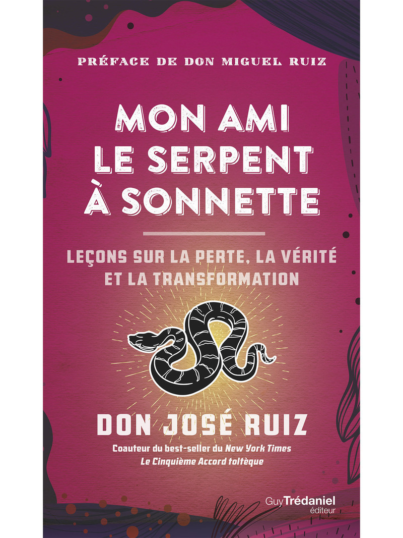 Mon ami le serpent à sonnettes - Des histoires inspirantes pour croire en soi, développer sa force interieure et devenir libre