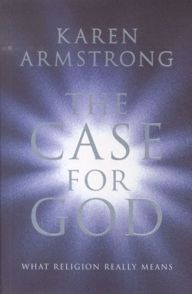 The Case for God: What Religion Really Means