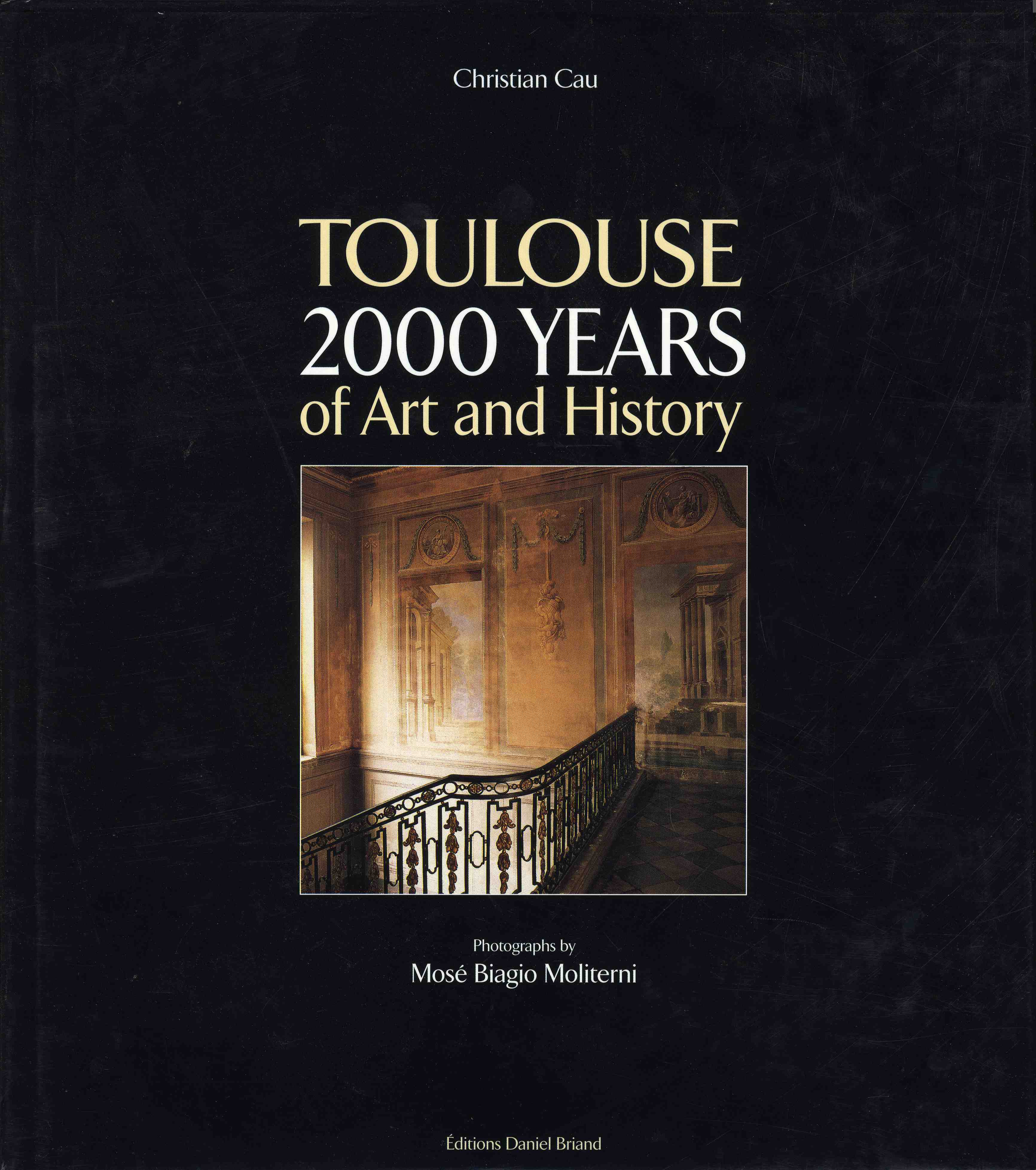TOULOUSE 2000 YEARS OF ART AND HISTORY