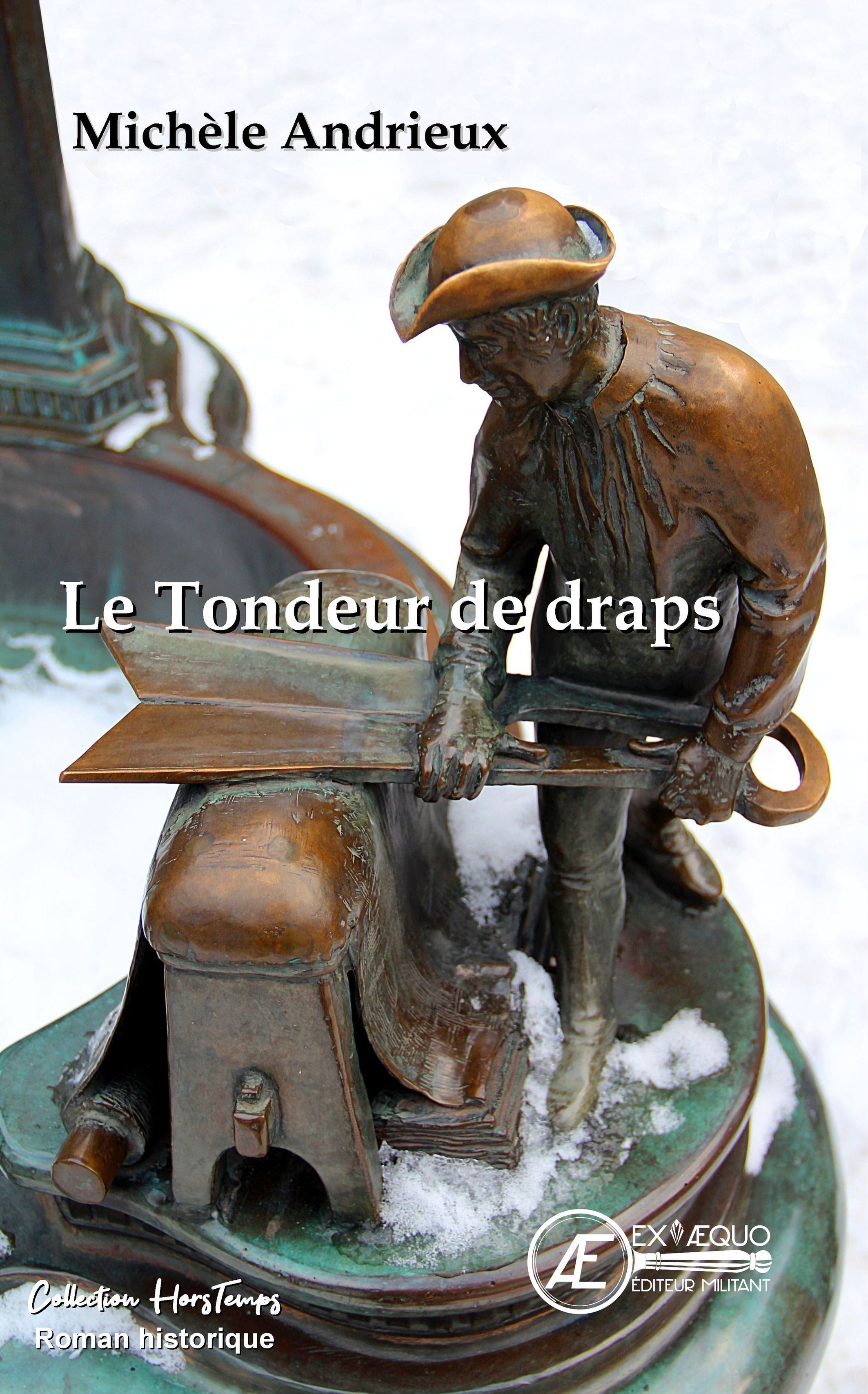 Le tondeur de draps - roman historique