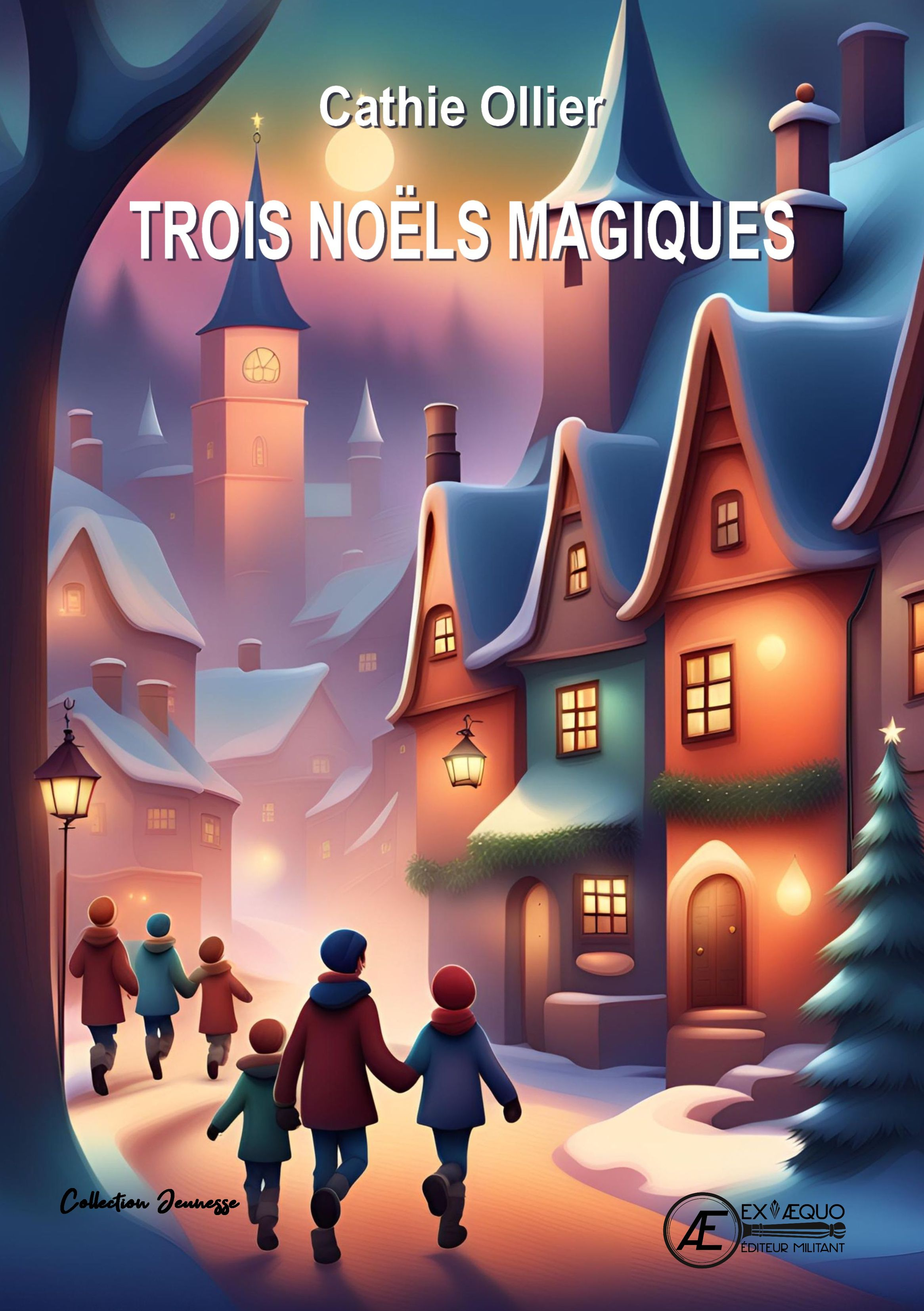 Trois Noëls magiques - recueil de contes de Noël