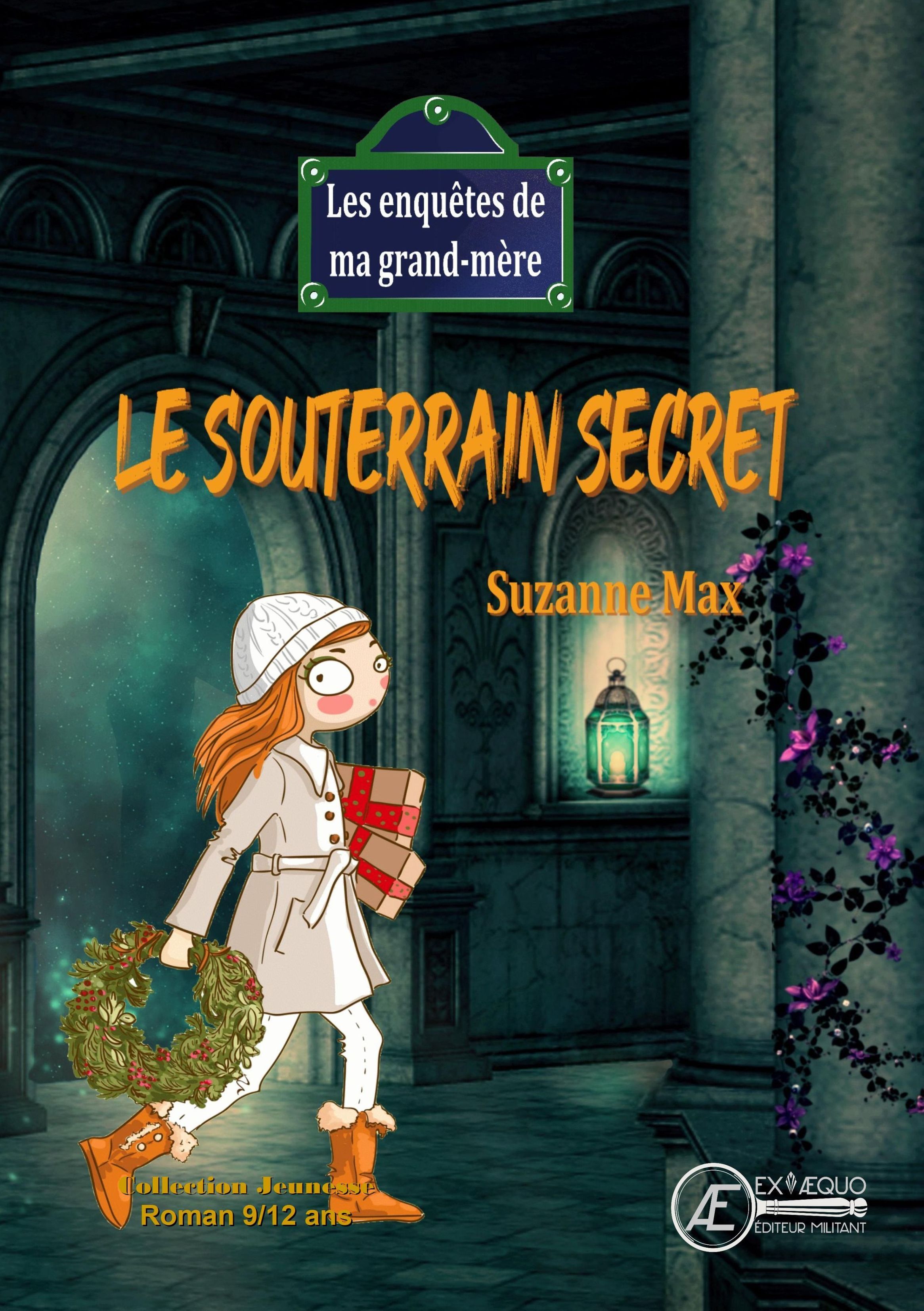 Le souterrain secret - roman jeunesse