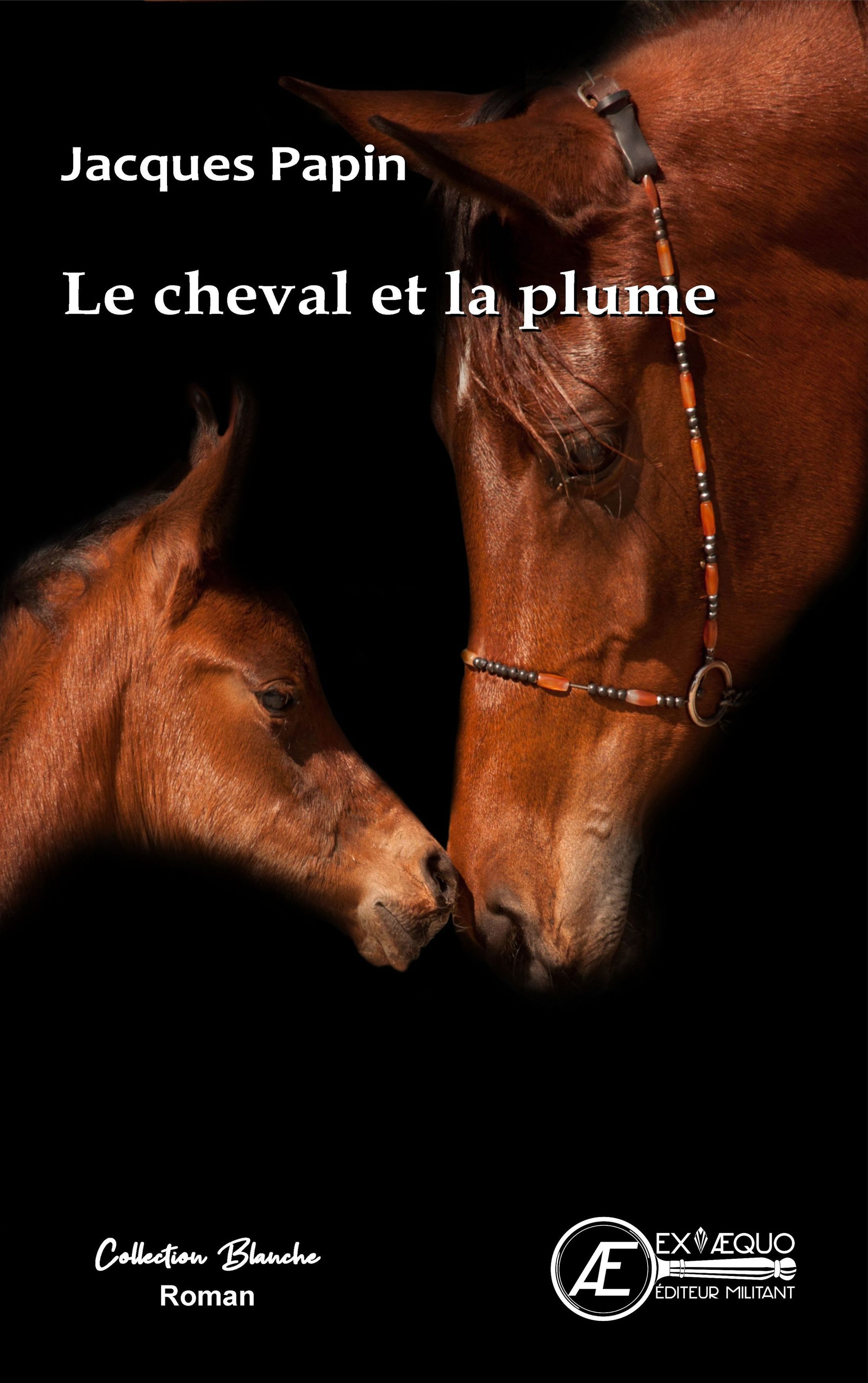 Le cheval et la plume ! - nouvelles
