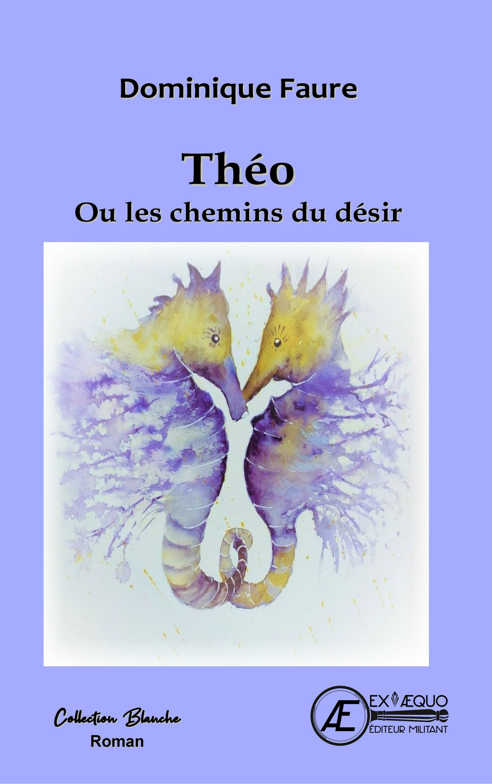 THEO OU LES CHEMINS DU DESIR