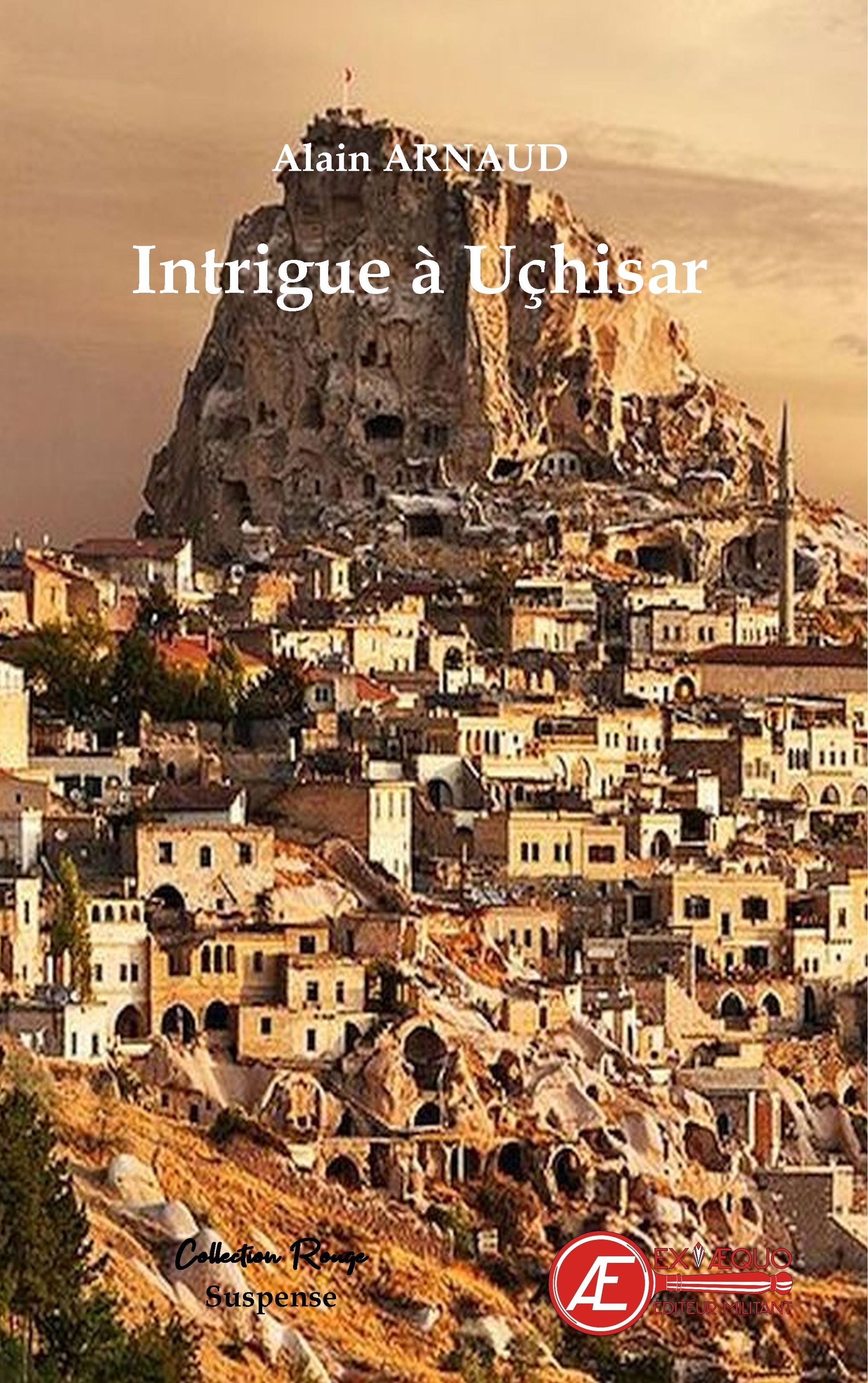 Intrigue à Uçhisar - roman