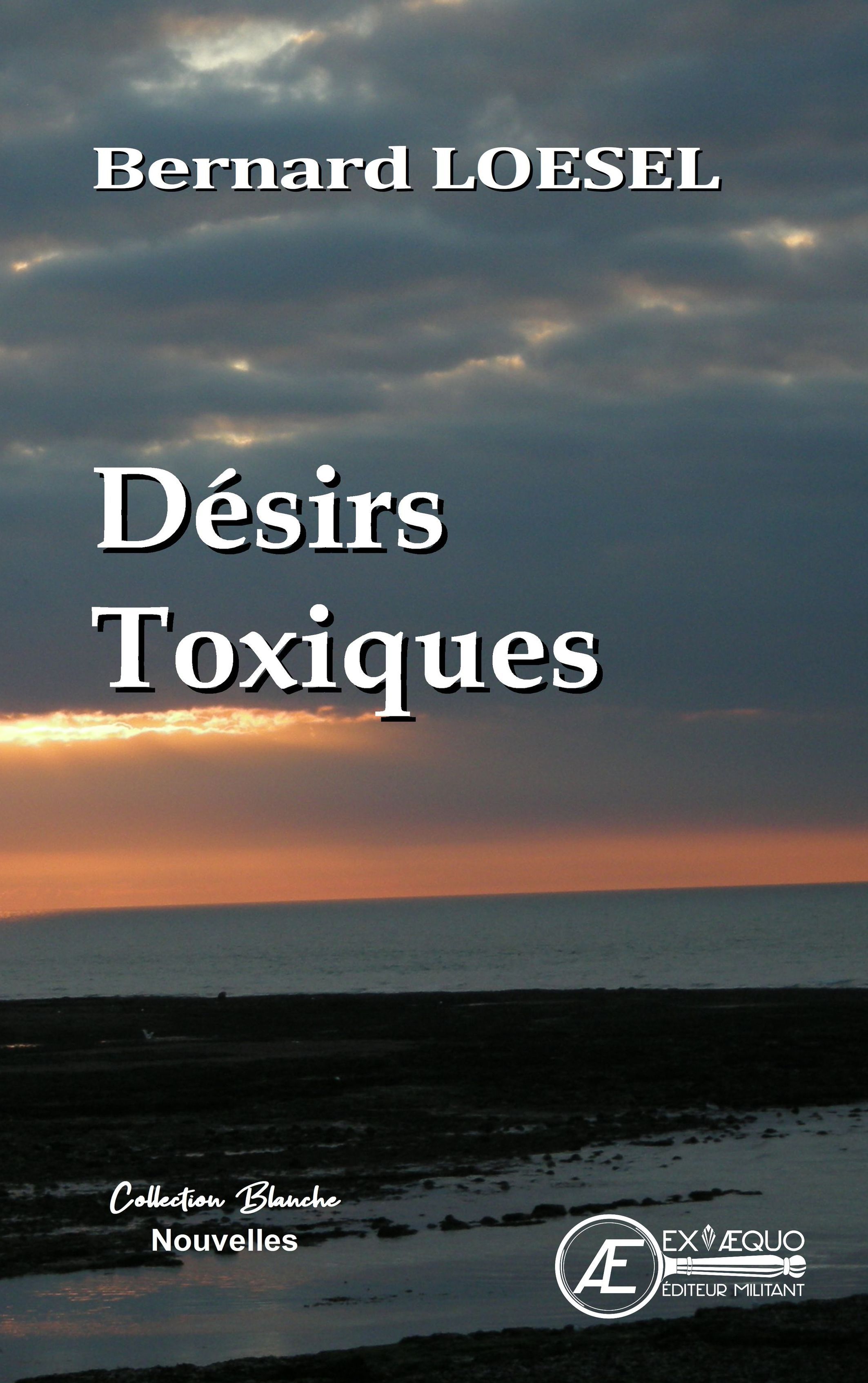Désirs toxiques - nouvelles