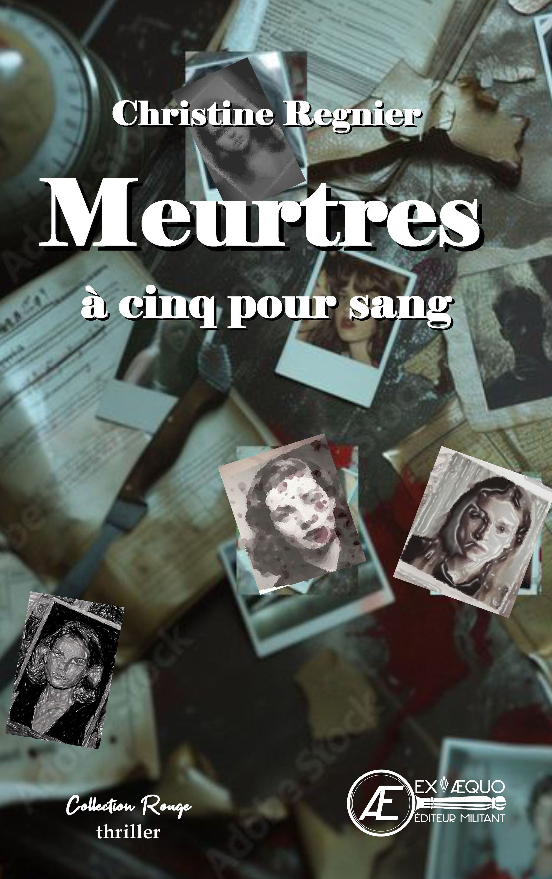 Meurtres à cinq pour sang - thriller