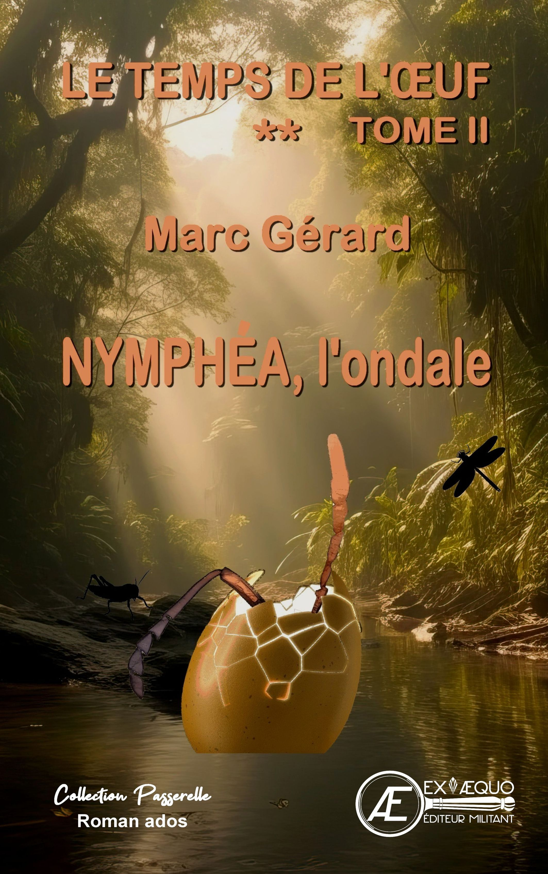 Nymphéa, l'ondale - roman