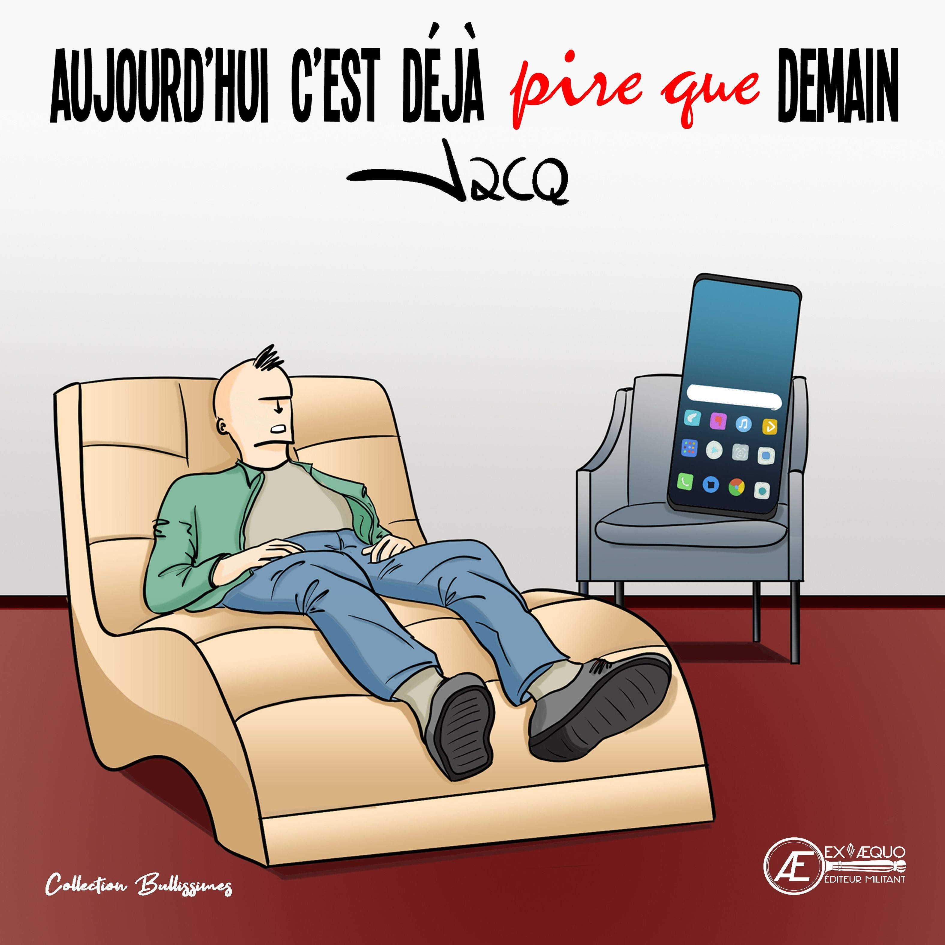 Aujourd'hui c'est déjà pire que demain - BD