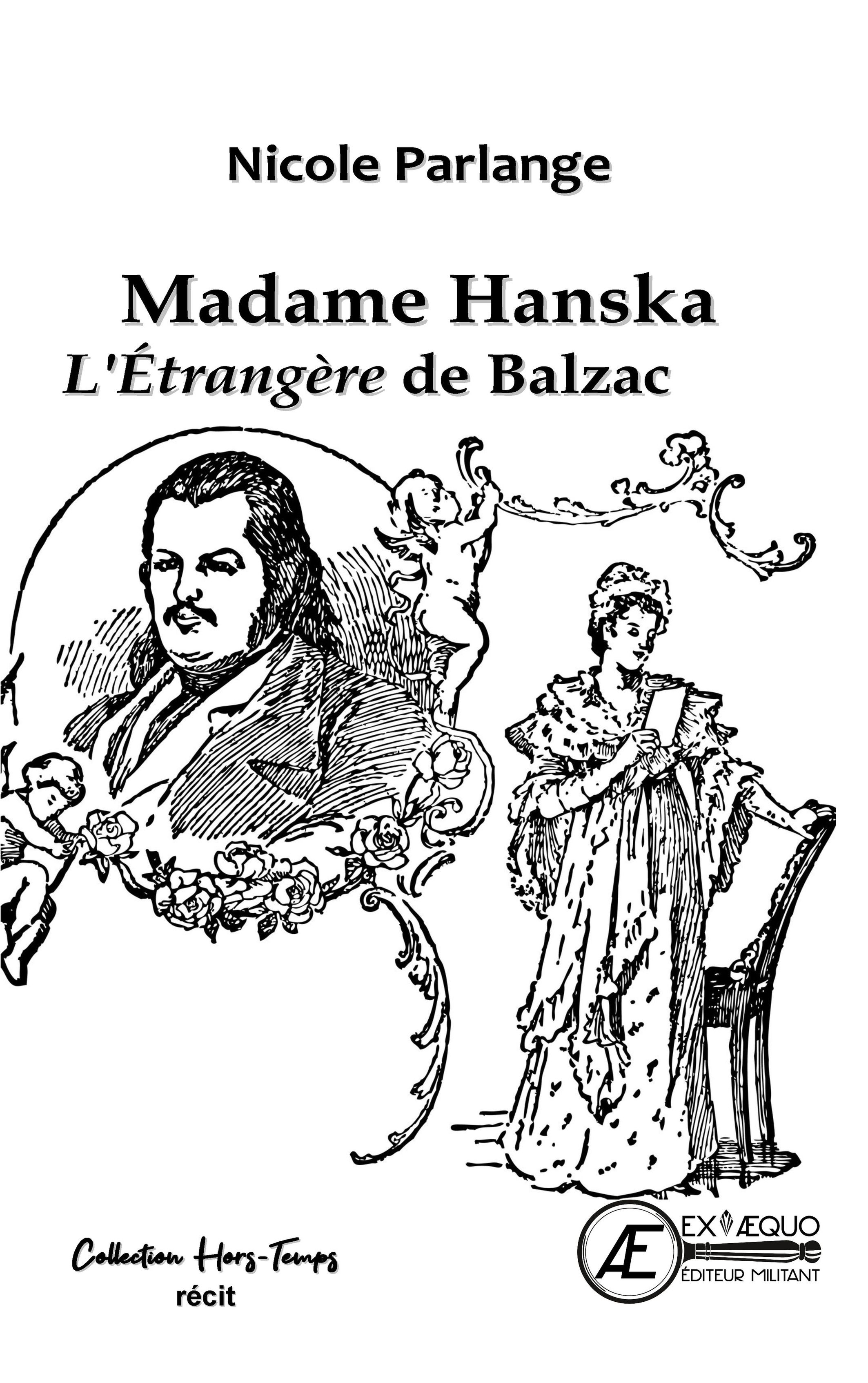 MADAME HANSKA, L'ETRANGERE DE BALZAC