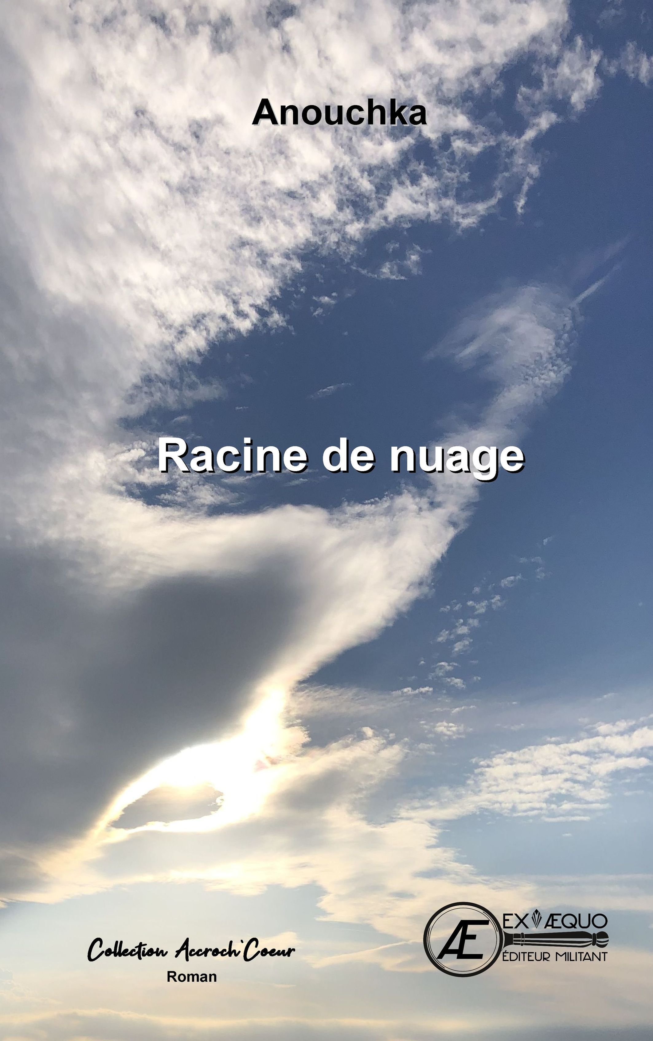 Racine de nuage - roman