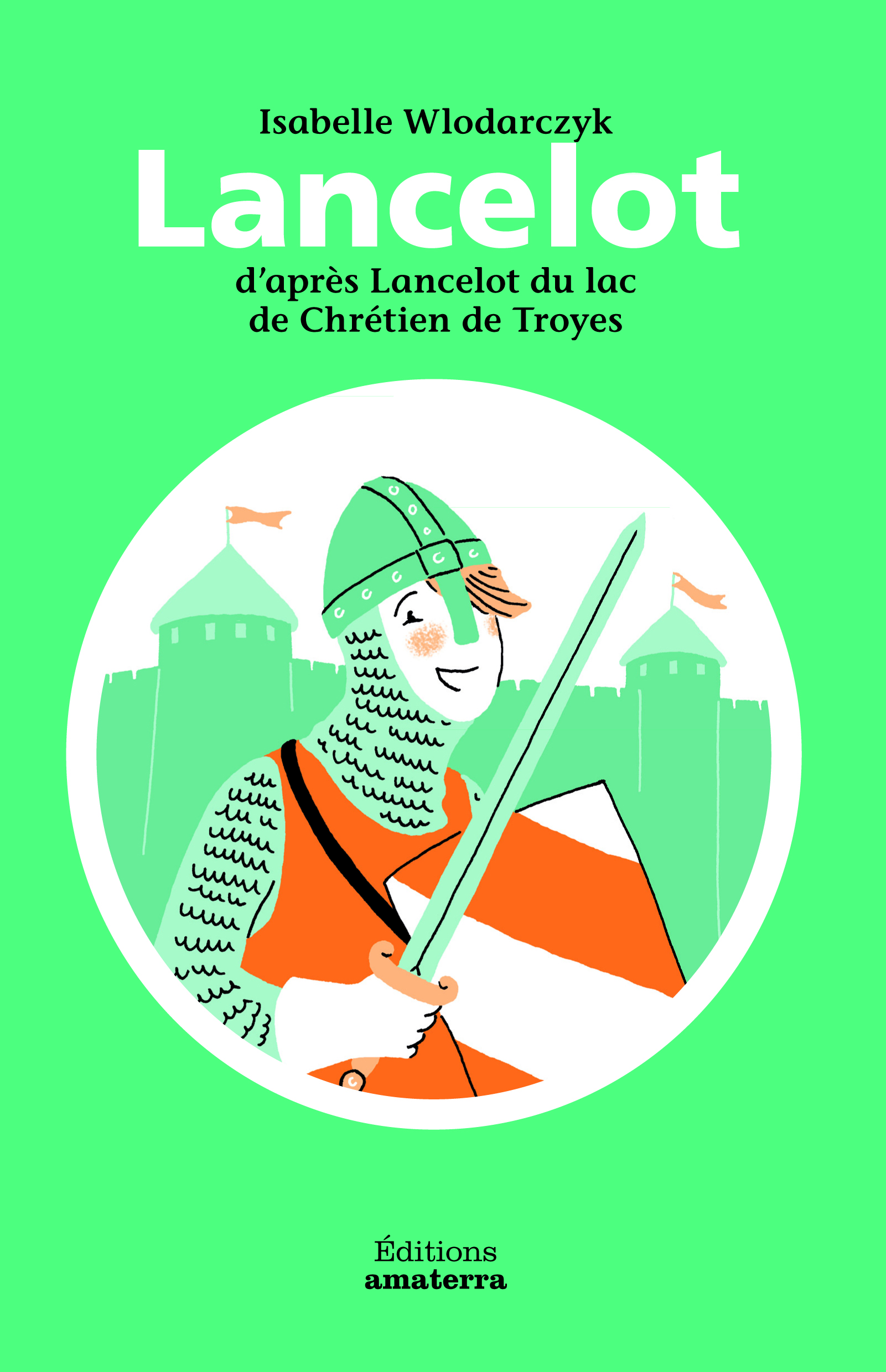 Lancelot d'après Lancelot du Lac de Chrétien de Troyes