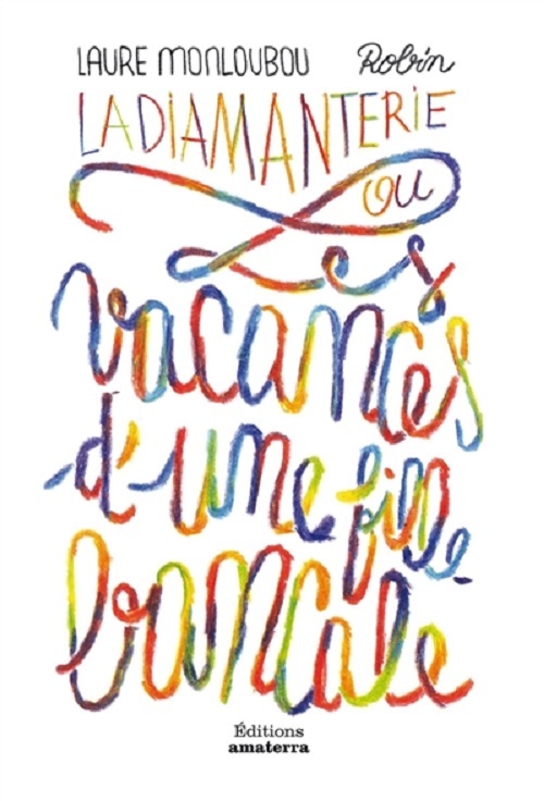 La Diamanterie ou les vacances d'une fille bancale