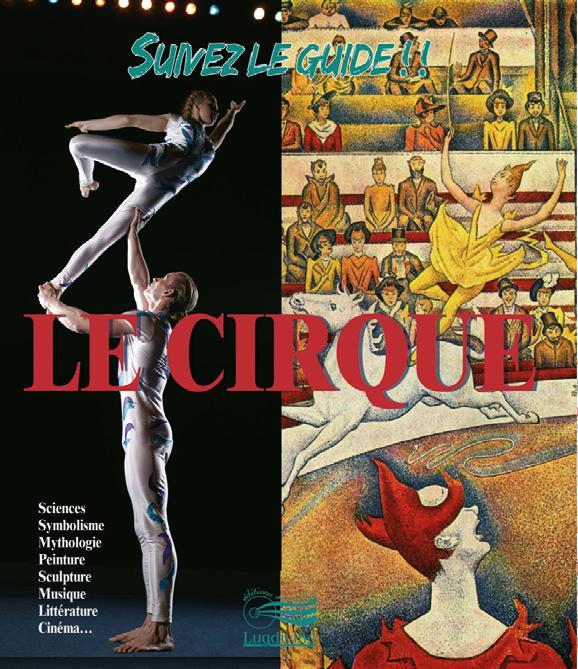 Suivez le guide ! Le Cirque et son histoire