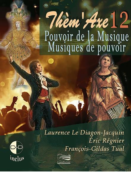 Thèm'Axe 12 - Pouvoir de la Musique / Musiques de pouvoir