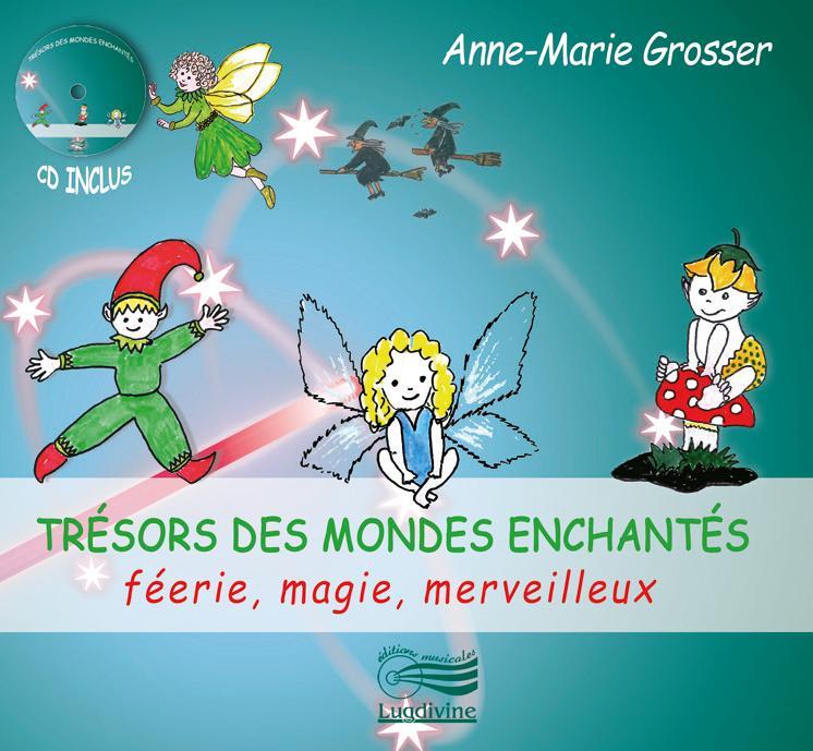 Trésors des mondes enchantés