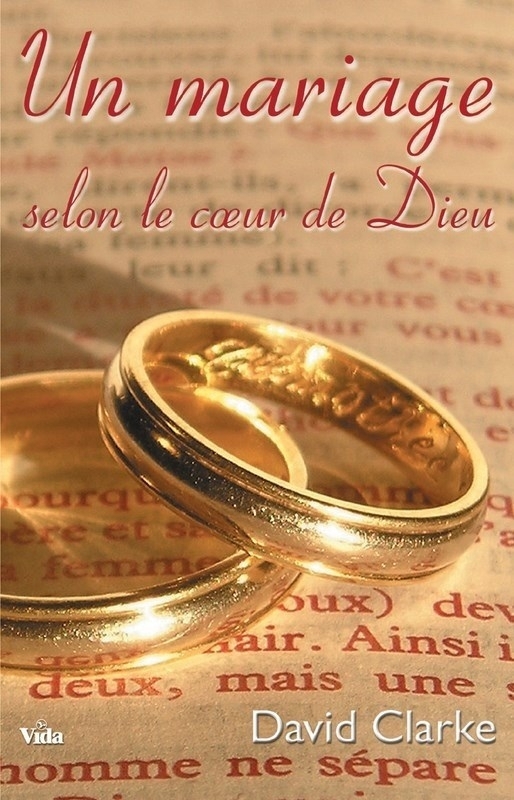 Un mariage selon le coeur de Dieu