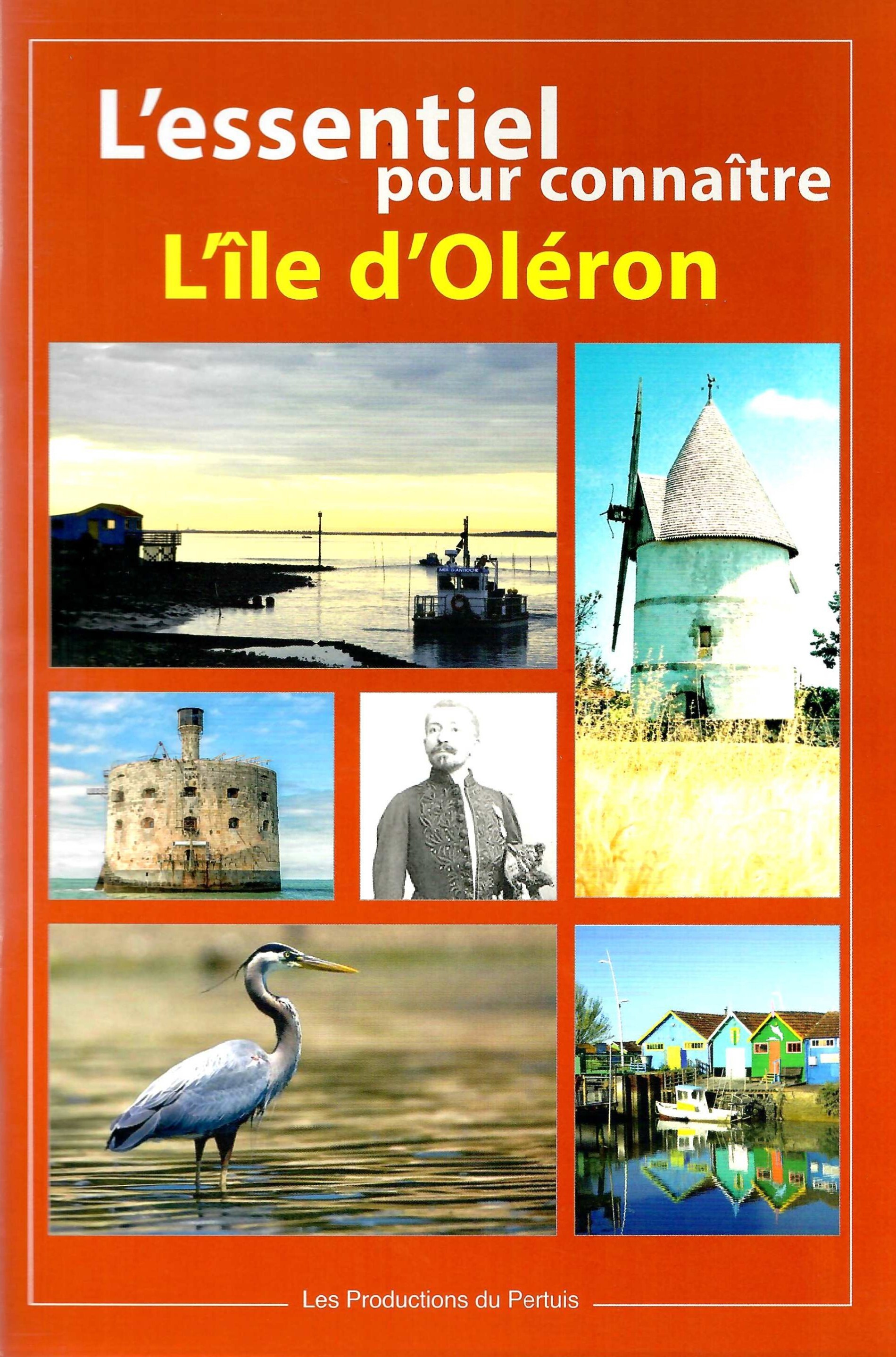 L'Essentiel pour connaître l'Ile d'Oléron