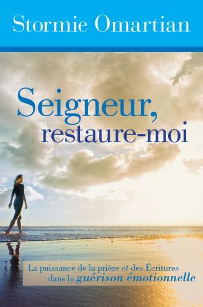 Seigneur, restaure-moi