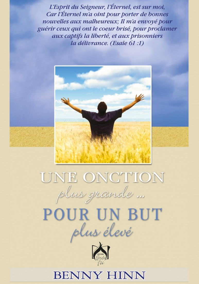 Une onction plus grande ... pour un but plus élevé