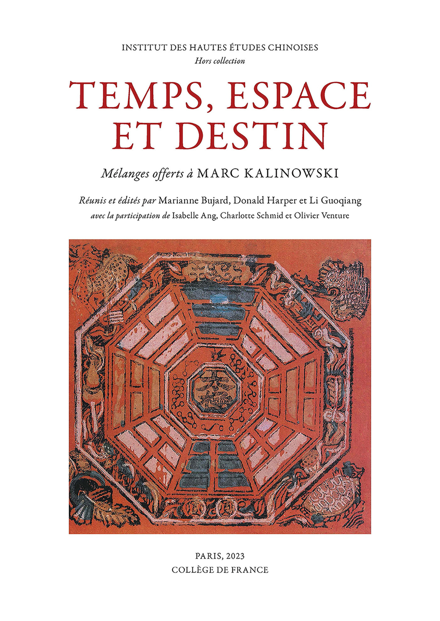 TEMPS, ESPACE ET DESTIN. MELANGES OFFERTS A MARC KALINOWSKI
