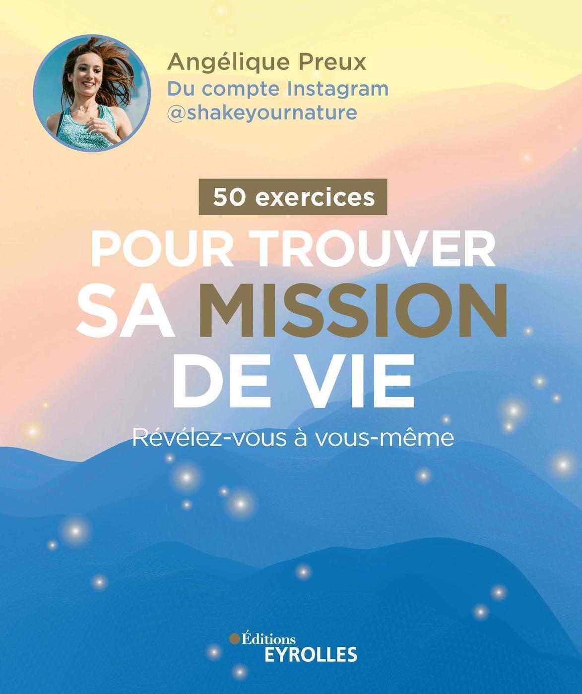50 exercices pour trouver sa mission de vie