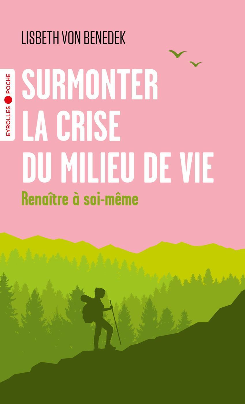 Surmonter la crise du milieu de vie