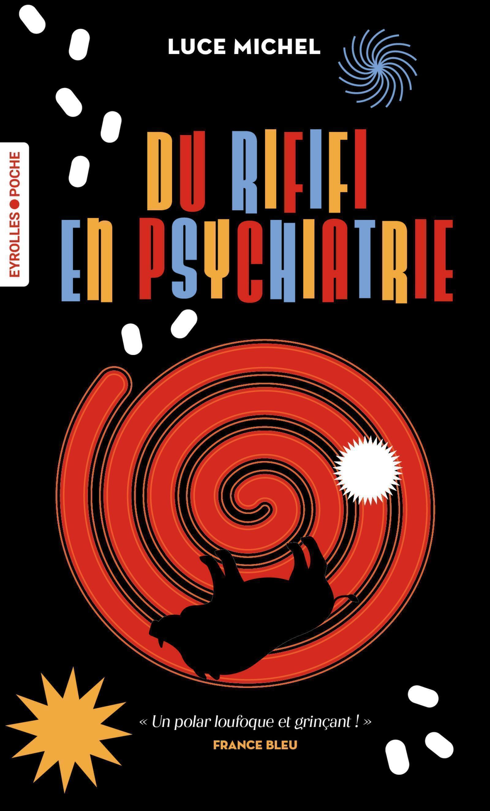 Du rififi en psychiatrie